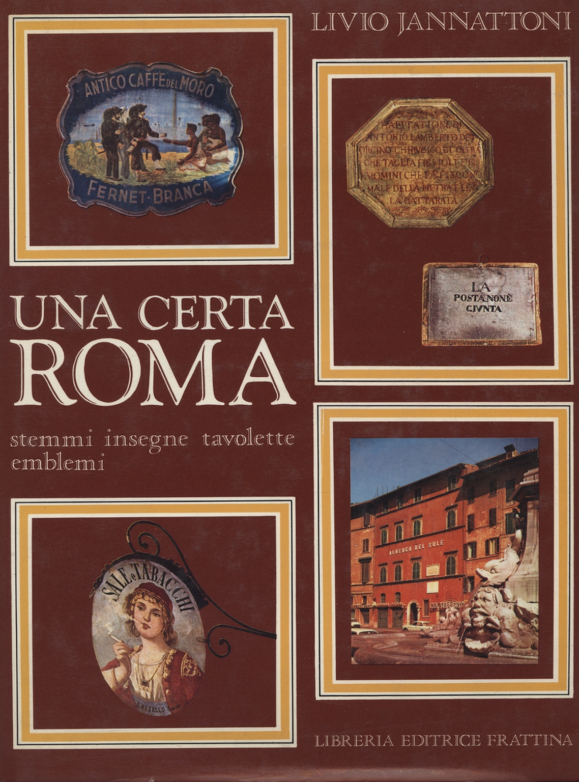 Una certa Roma, Livio Jannattoni