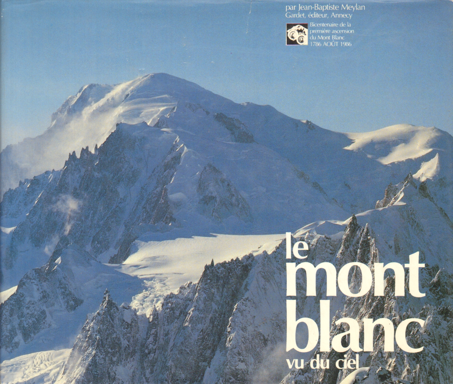 Le Mont Blanc vu du ciel, Jean-Baptiste Meylan