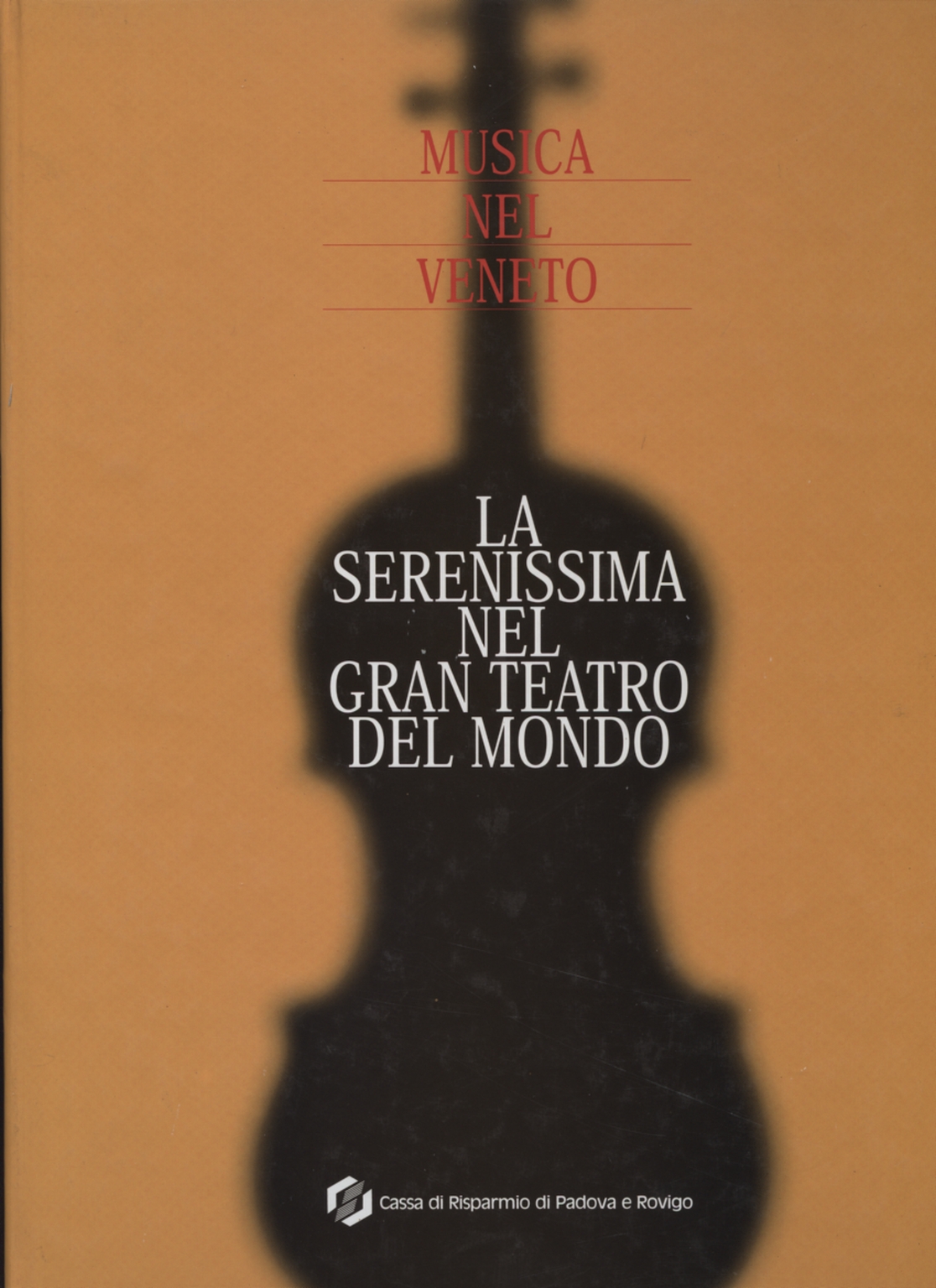 La Sérénissime dans le grand théâtre du monde (Avec CD), Massimo Rolando Zegna