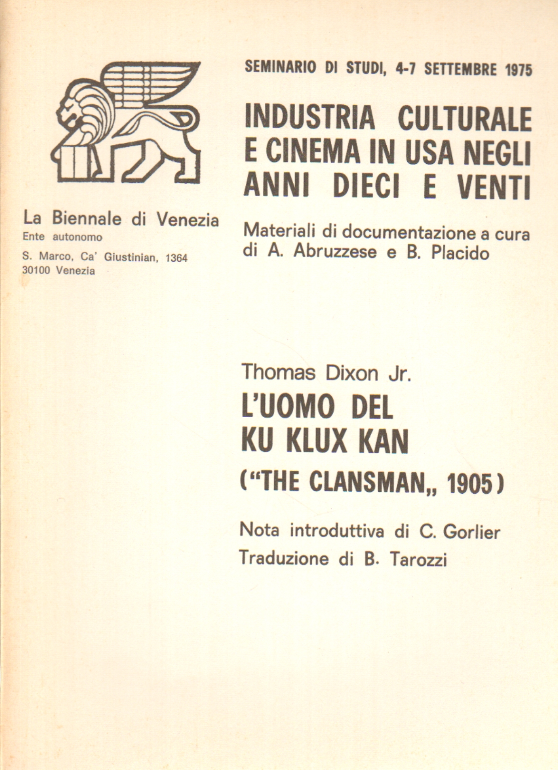 L'uomo del Ku Klux Klan ("The Clansman" 1905), Thomas Dixon Jr.
