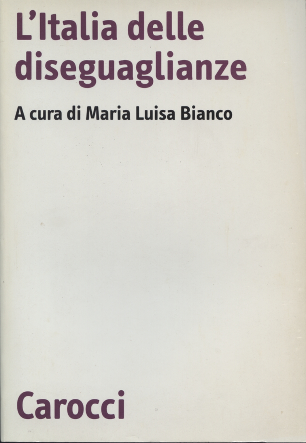La italia de las desigualdades, Maria Luisa Blanco
