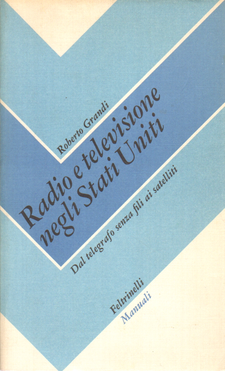 Radio and television in the United States, Roberto Grandi