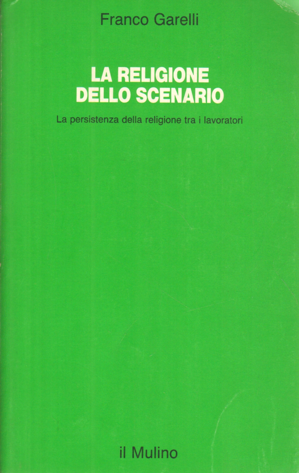 La religione dello scenario, Franco Garelli
