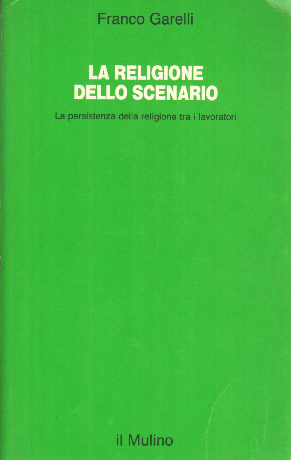 La religione dello scenario, Franco Garelli