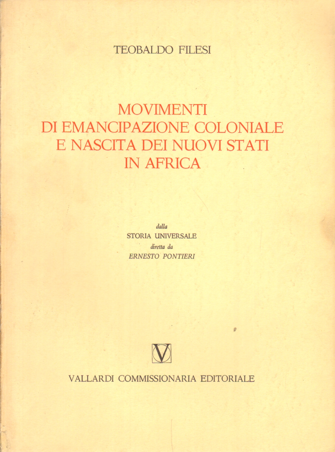 Movimenti di emancipazione coloniale e nascita dei, Teobaldo Filesi