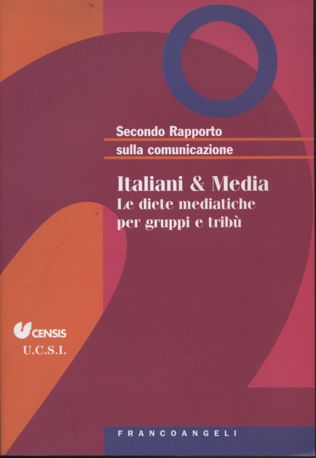 Secondo Rapporto sulla comunicazione: Italiani & M, AA.VV.