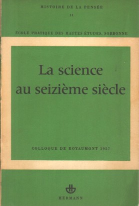 La science au seizième siècle