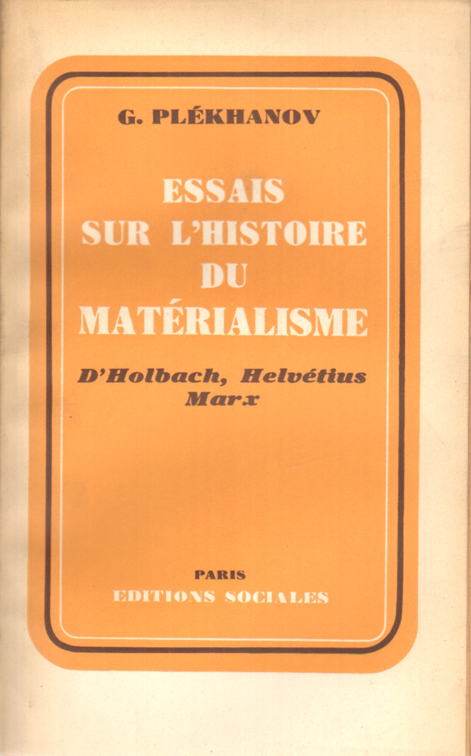 Essais sur l'histoire du matérialisme, Georges Plékhanov