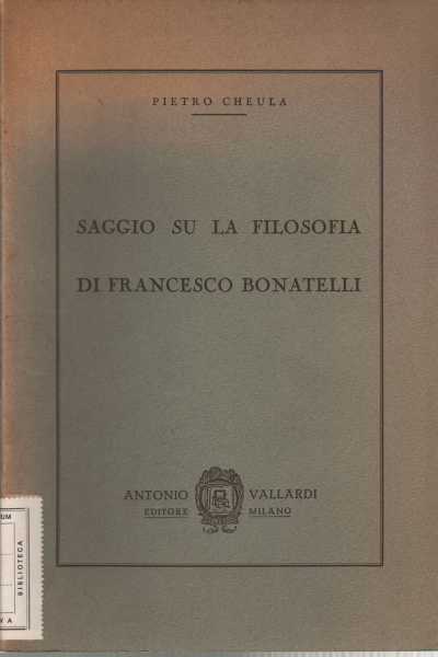 Essay on the philosophy of Francesco Bonatelli, Peter Cheula