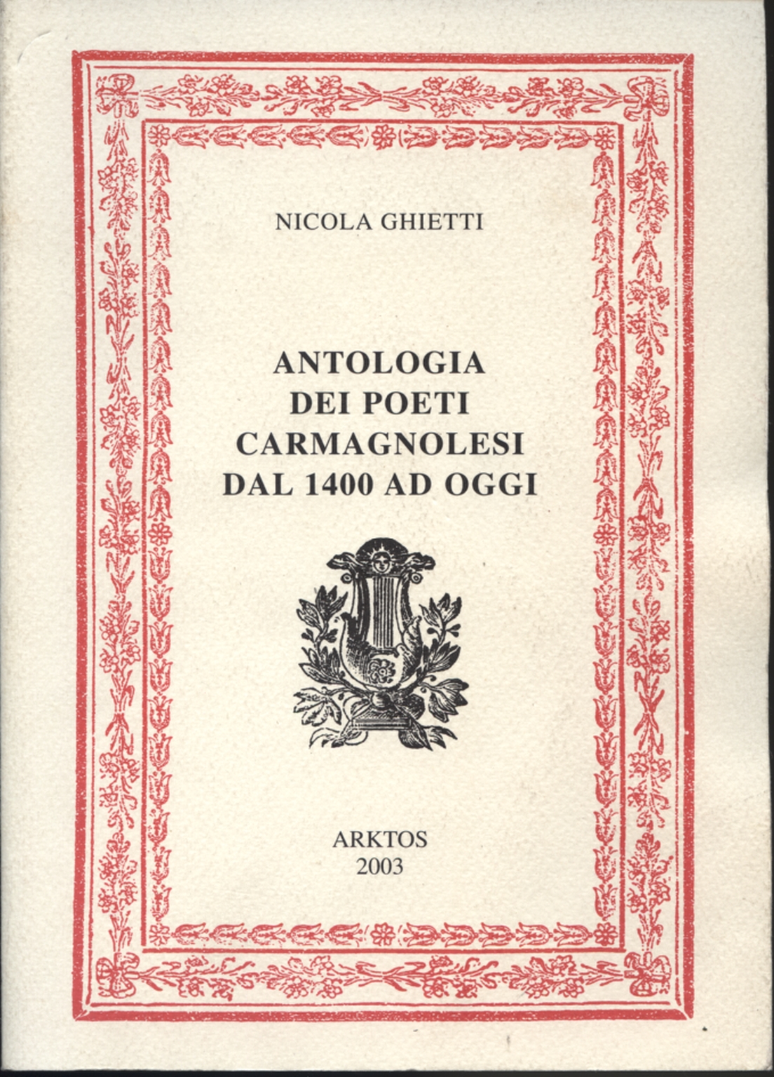 Anthologie der Carmagnola-Dichter von 1400 bis heute, Nicola Ghietti
