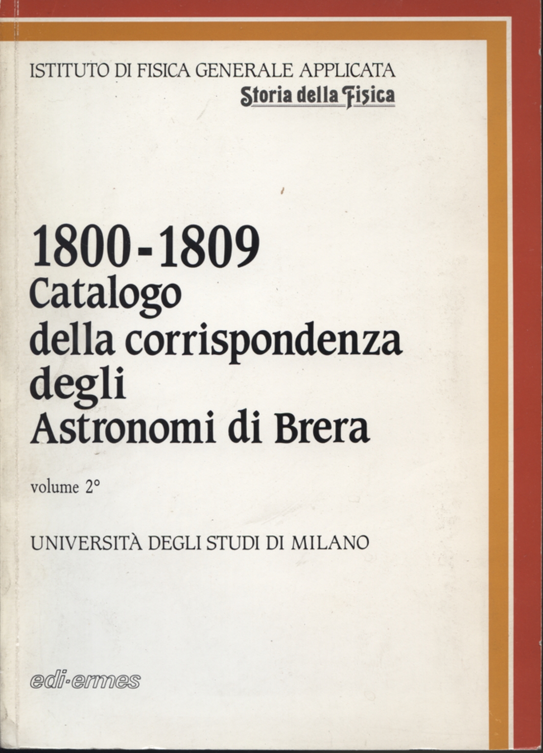 1800-1809 Catalogo della corrispondenza degli Astr, Gianluca Battioni Paola Locatelli