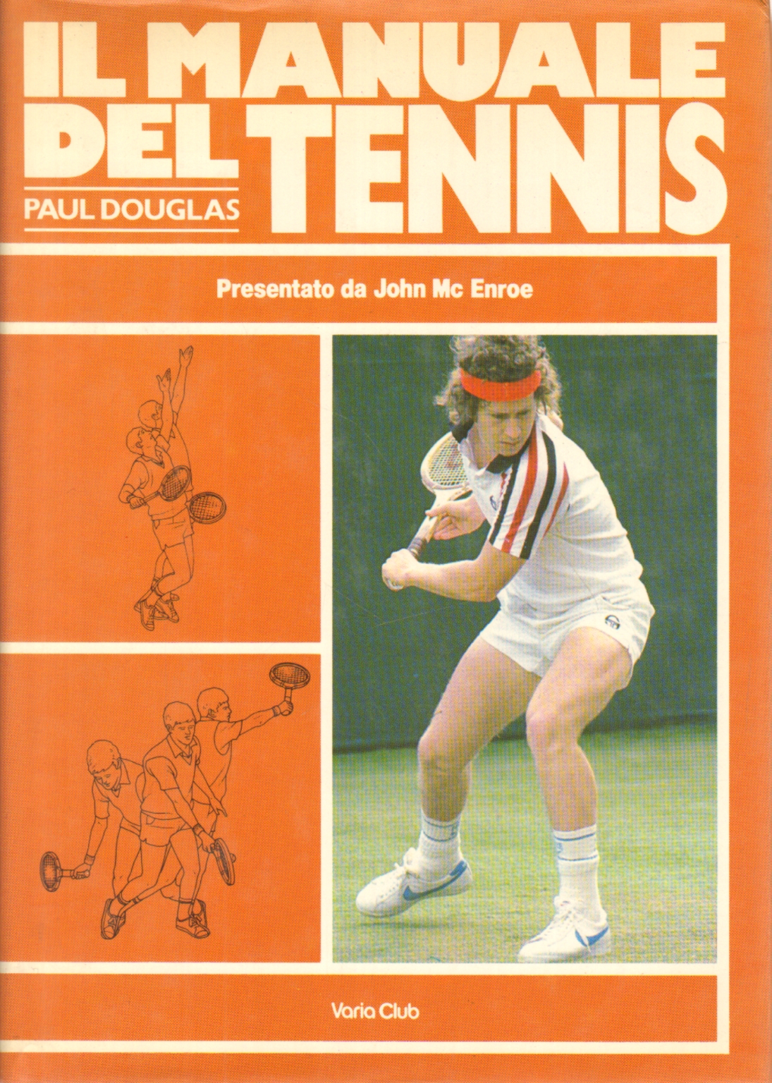 Il manuale del tennis, Paul Douglas