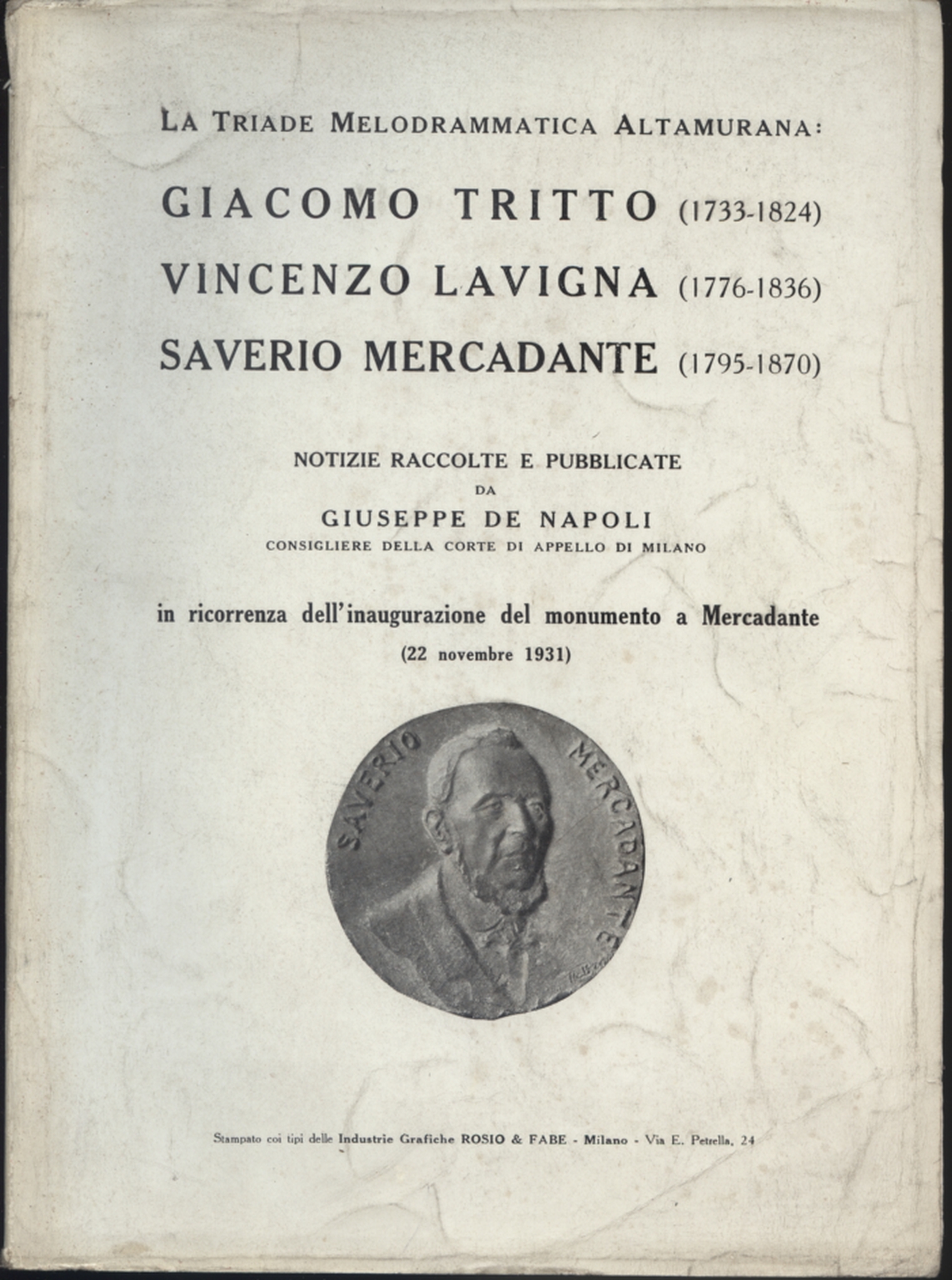 La Triade Melodrammatica Altamurana: Giacomo Tritt, Giuseppe De Napoli