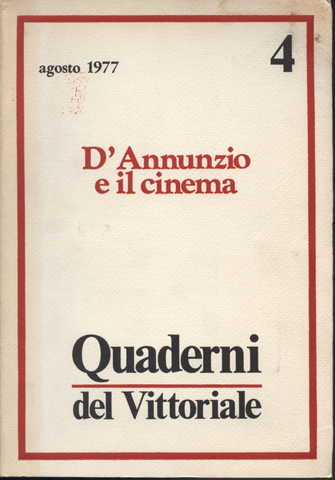 Quaderni del Vittoriale n.4 D&apos;Annunzio e il cinema Agosto 1977