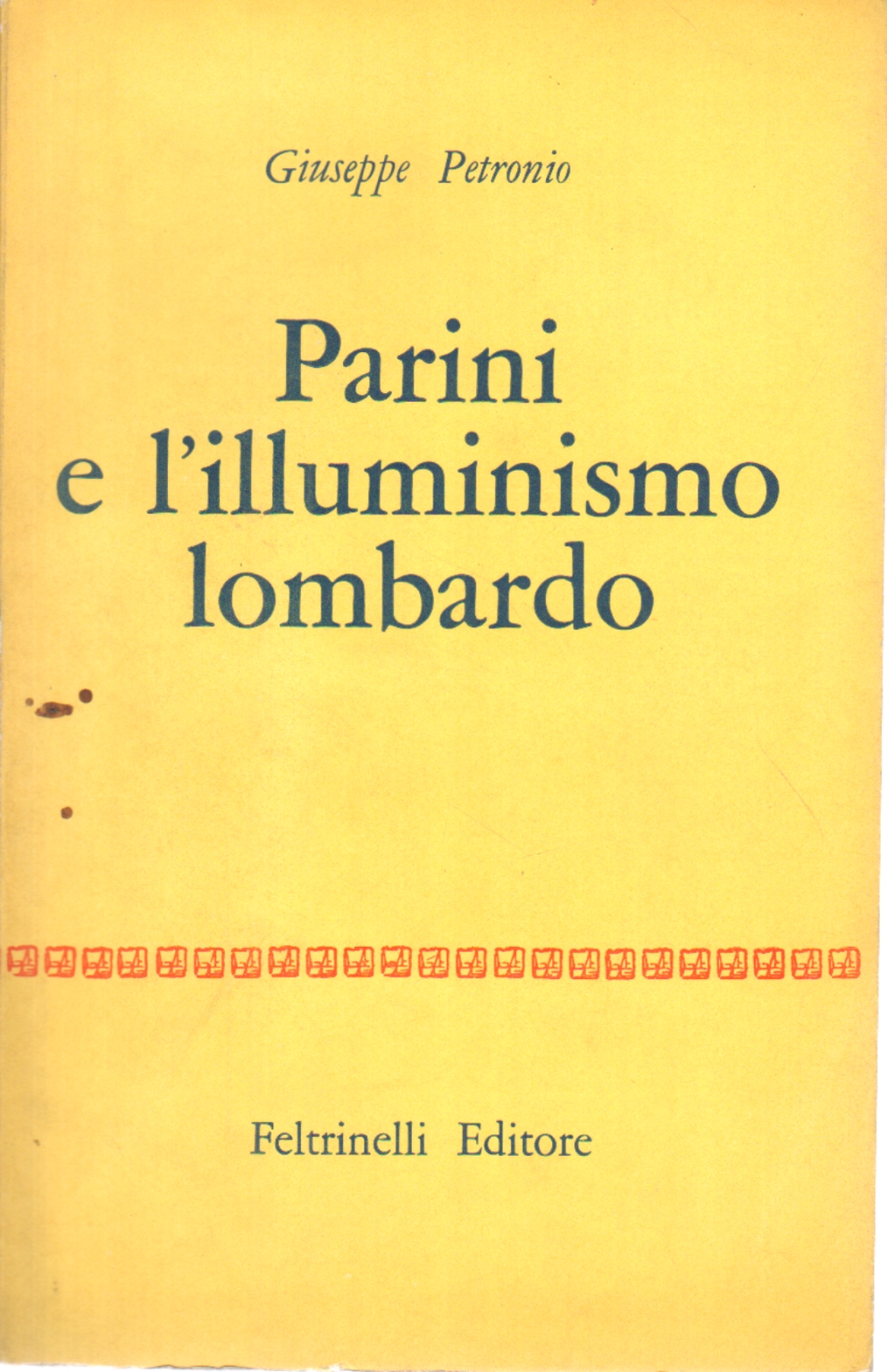 Parini E L Illuminismo parini e l illuminismo lombardo giuseppe petronio Parini E L Illuminismo parini e l illuminismo lombardo giuseppe petronio