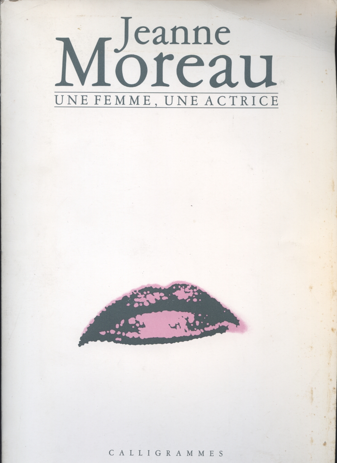 Jeanne Moreau une femme une actrice., s.a.