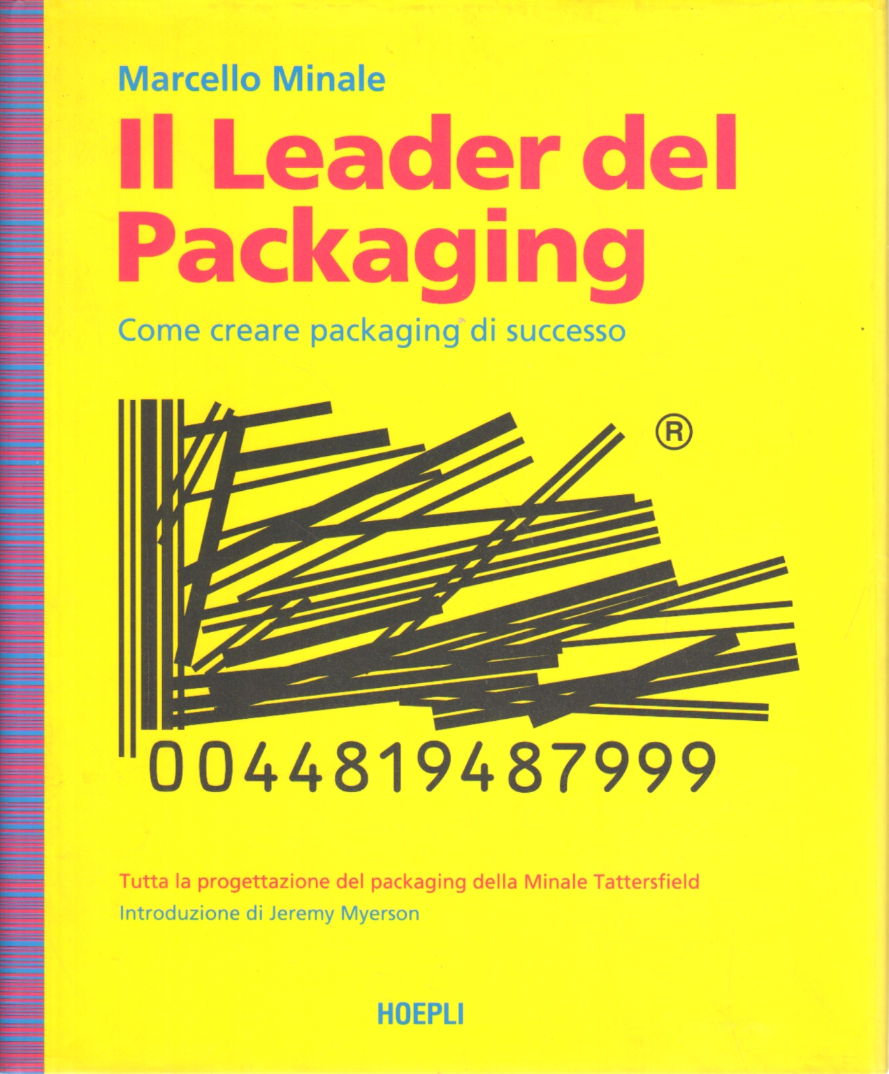 Il leader del packaging, Marcello Minale
