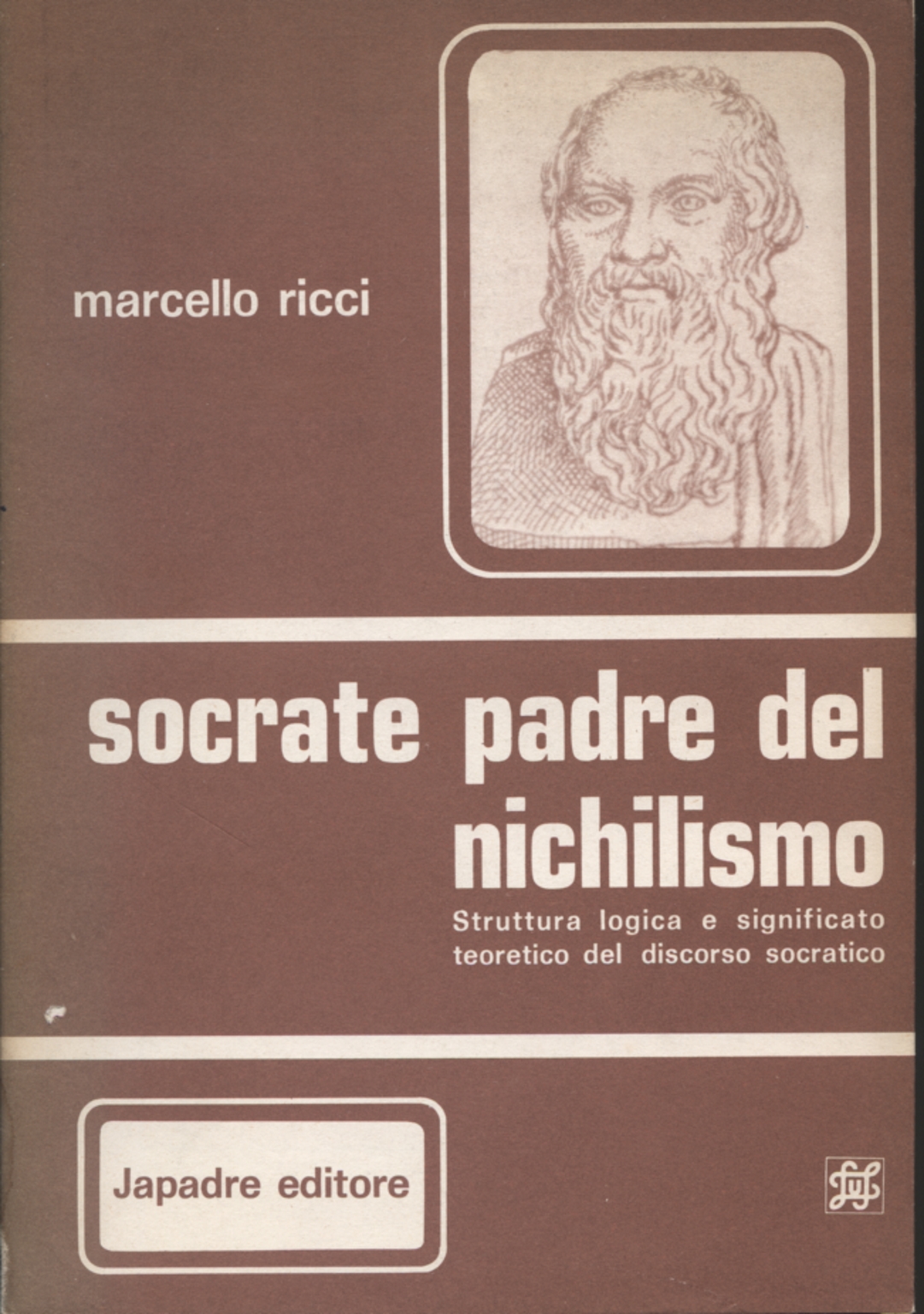 Socrate Padre del Nichilismo, Marcello Ricci