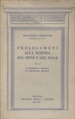 Prolegomeni alla scienza del bene e del male Volume secondo
