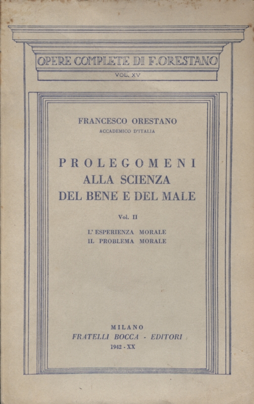 Prolegomeni alla scienza del bene e del male Volum, Francesco Orestano