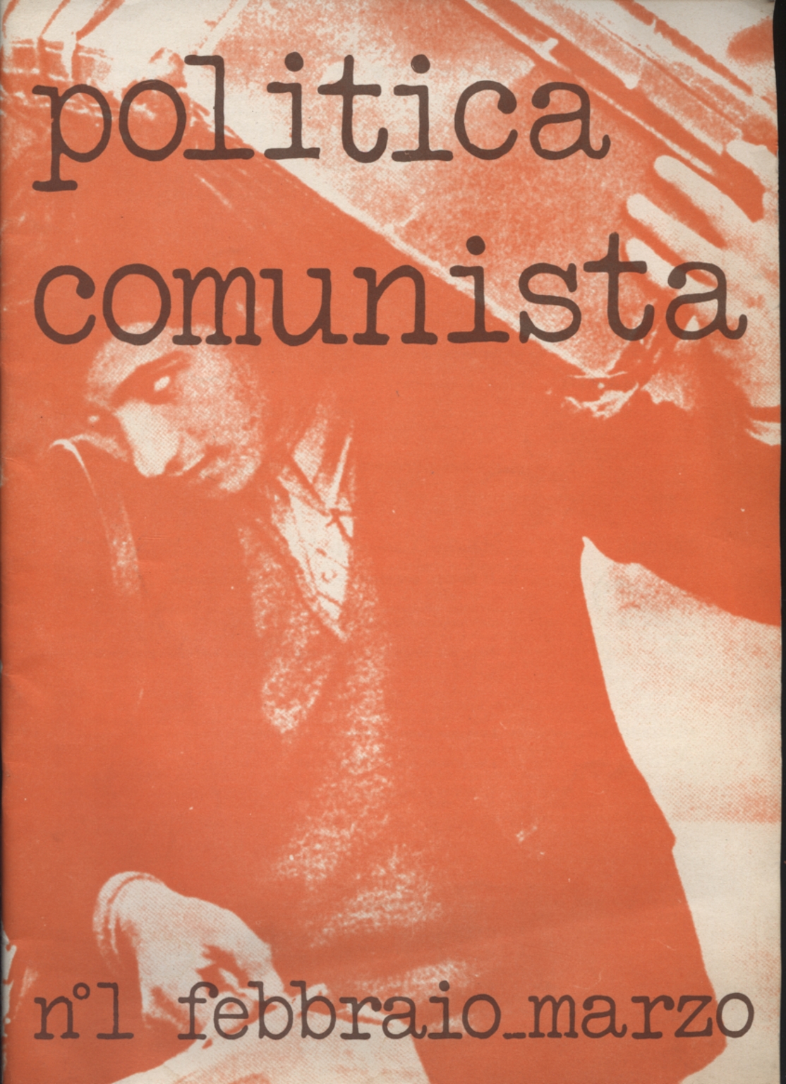 Communist Politics n.1 February-March 1973, AA.VV.