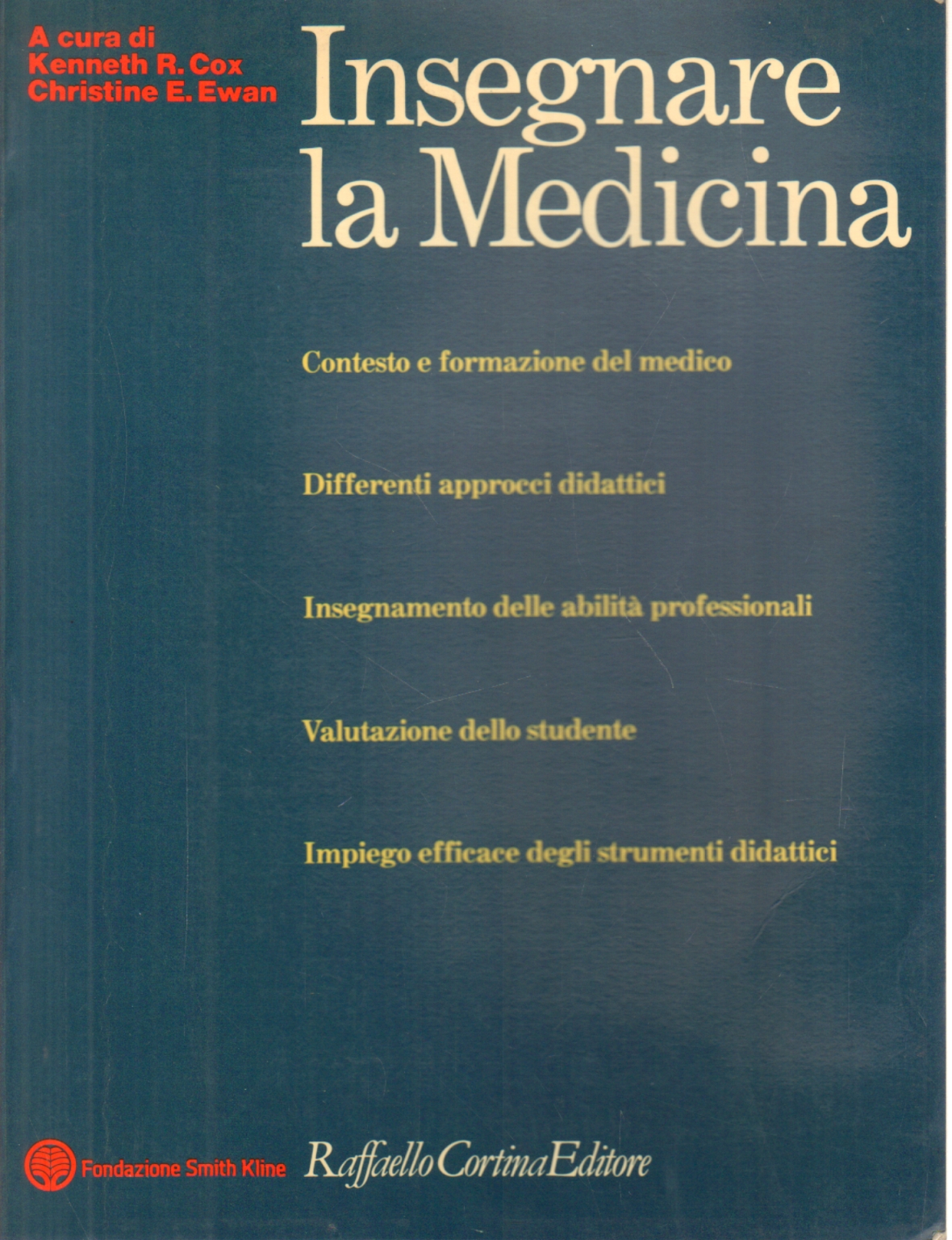 Insegnare la medicina, Kenneth R. Cox Christine E. Ewan