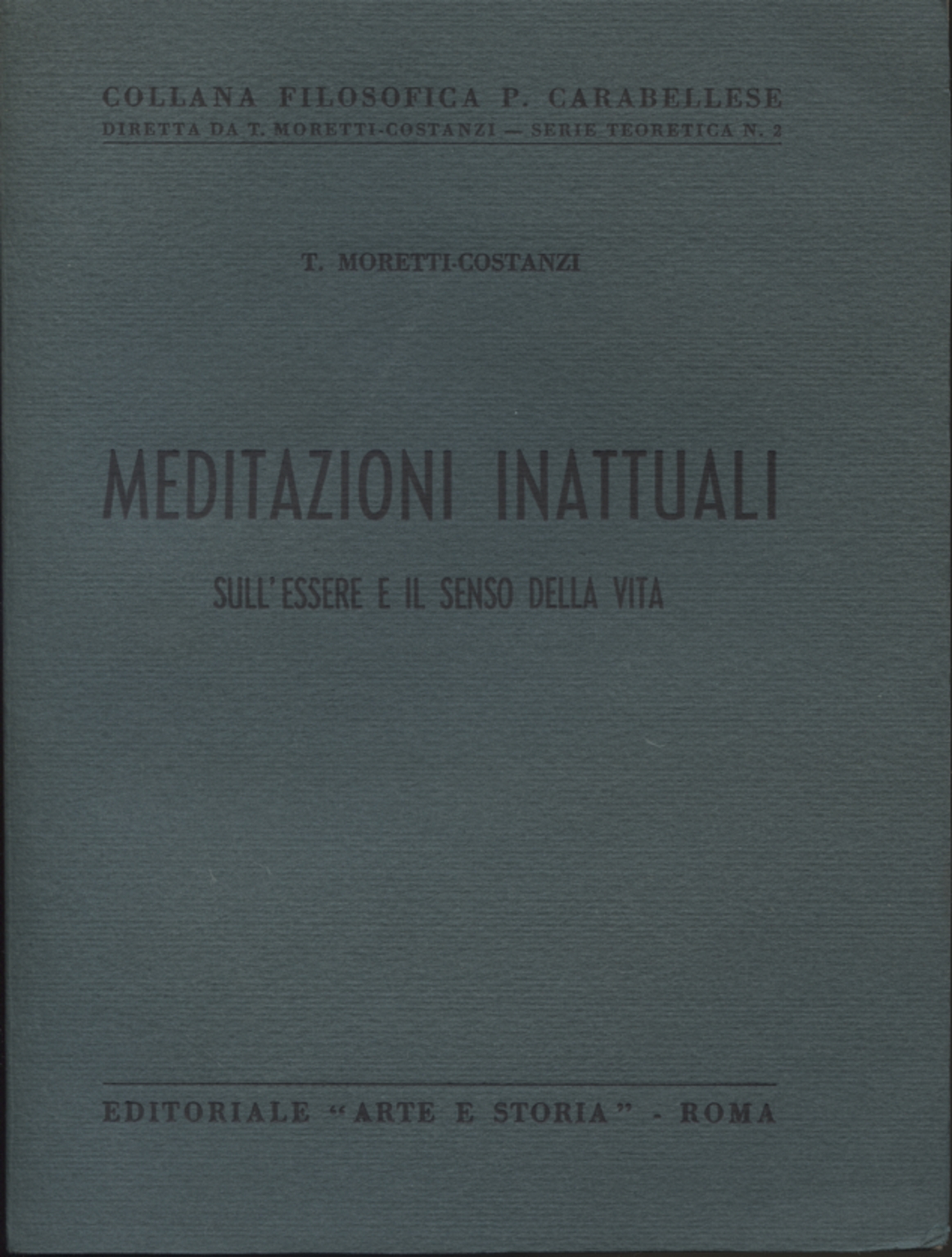 Meditazioni inattuali, Teodorico Moretti-Costanzi