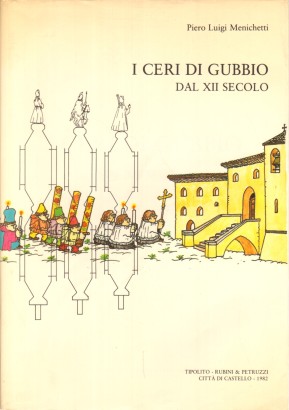 I Ceri di Gubbio dal XII secolo