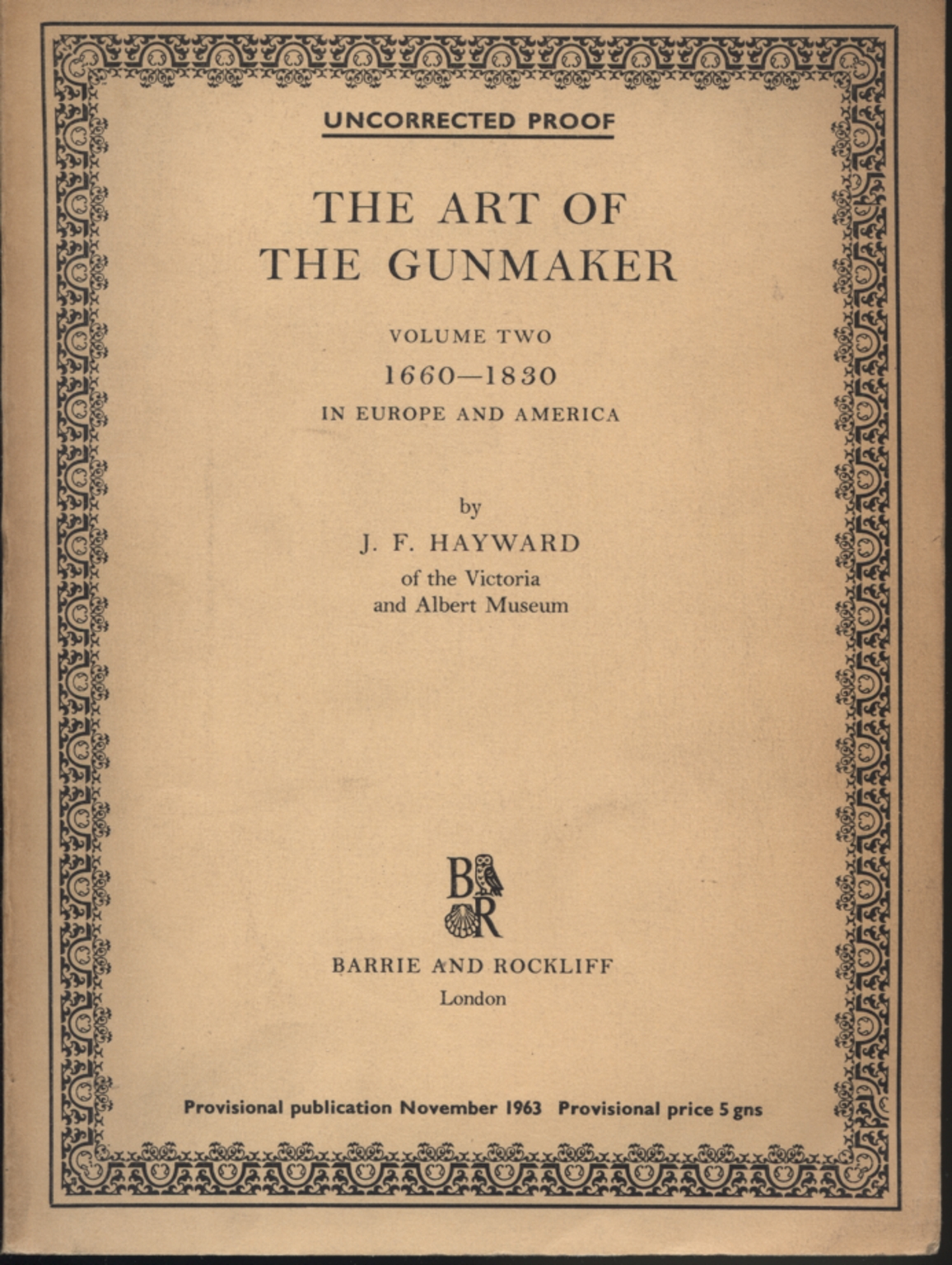 The Art of the Gunmaker Volume secondo, J. F. Hayward