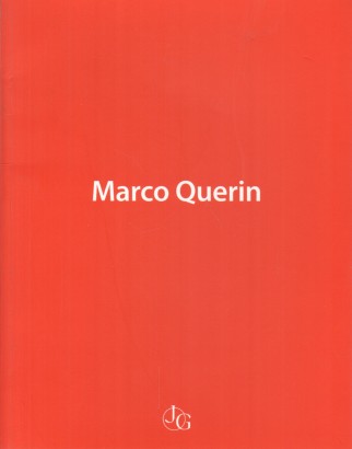 Marco Querin. Opere- works 2006-08