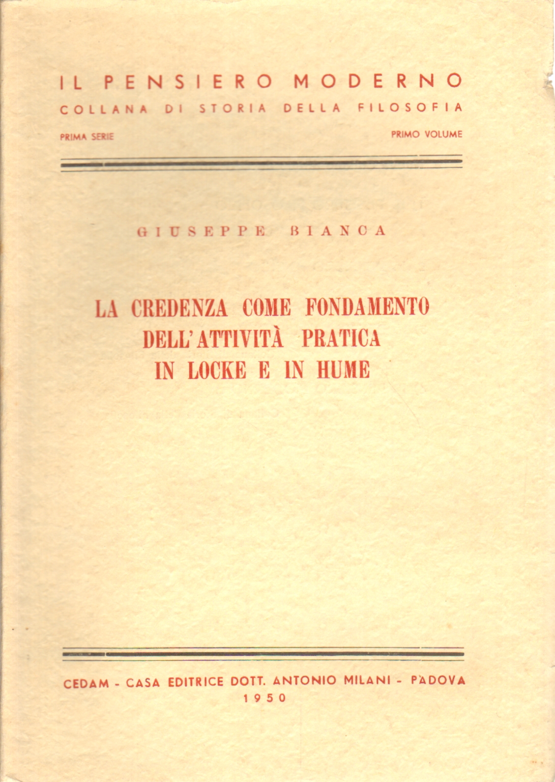 La credenza come fondamento dell'attività pratica, Giuseppe Bianca