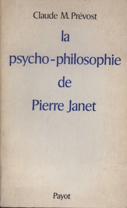 La psycho-philosophie de Pierre Janet