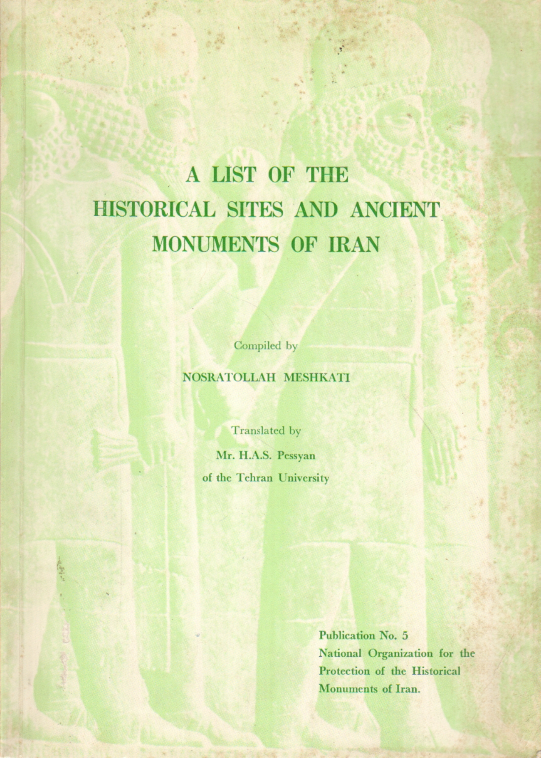 Une liste des sites historiques et des monuments anciens, Nostratollah Meshkati