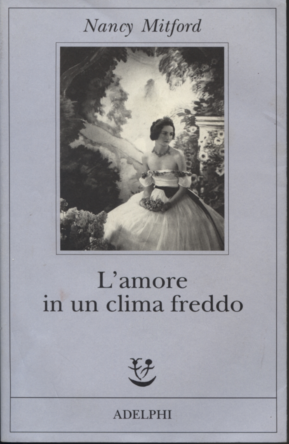 L'amore in un clima freddo, Nancy Mitford