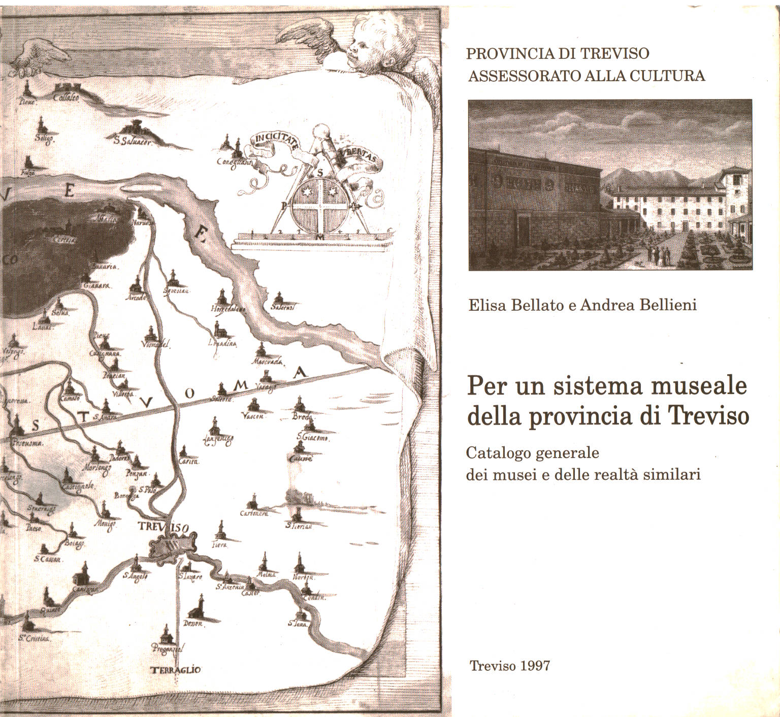 Per un sistema museale della provincia di Treviso, Elisa Bellato Andrea Bellieni