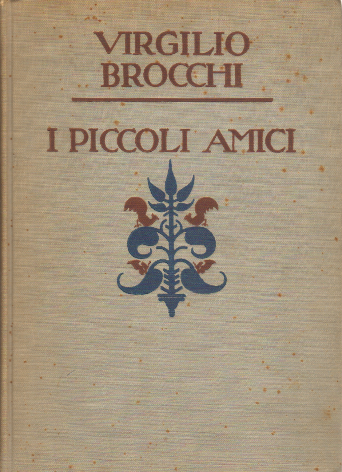 I piccoli amici, Virgilio Brocchi