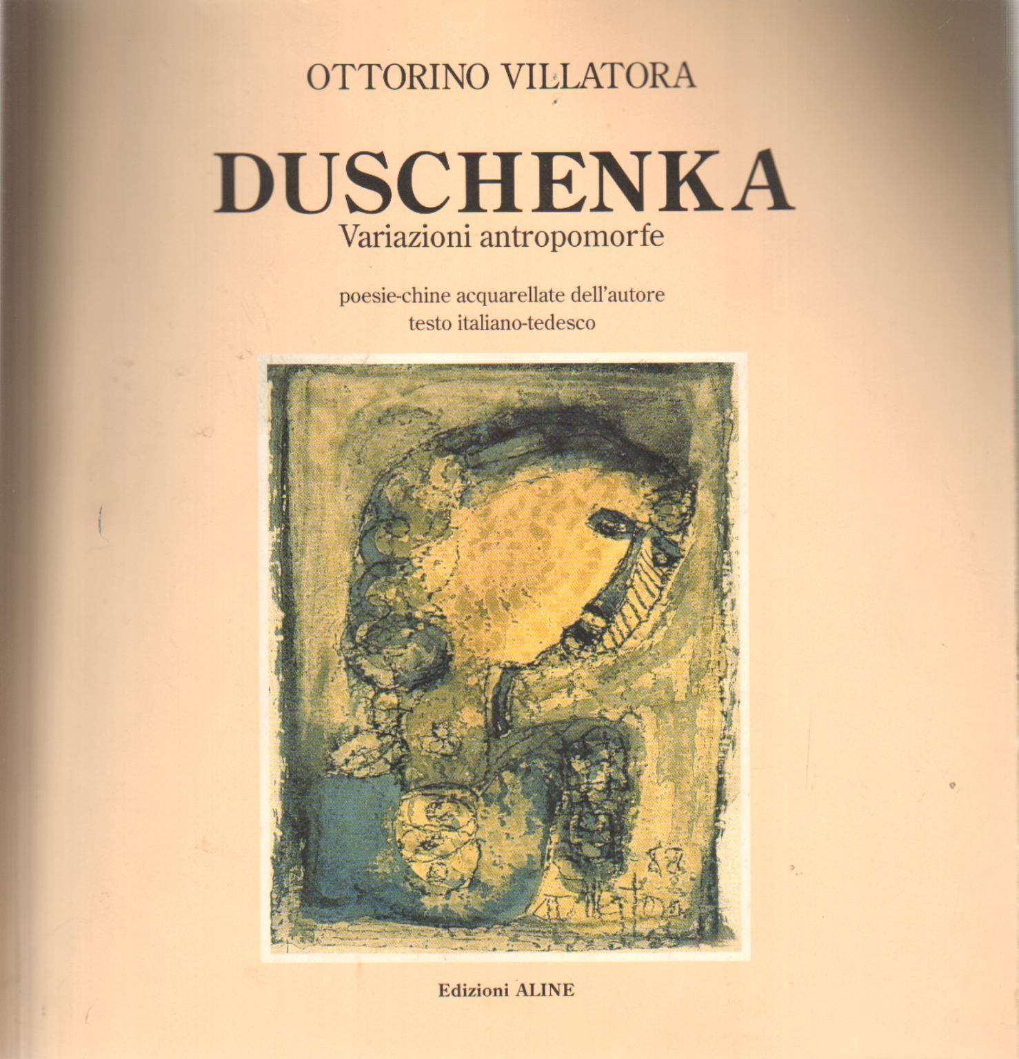 Duschenka. Variazioni antropomorfe. Antropomorphe , Ottorino Villatora