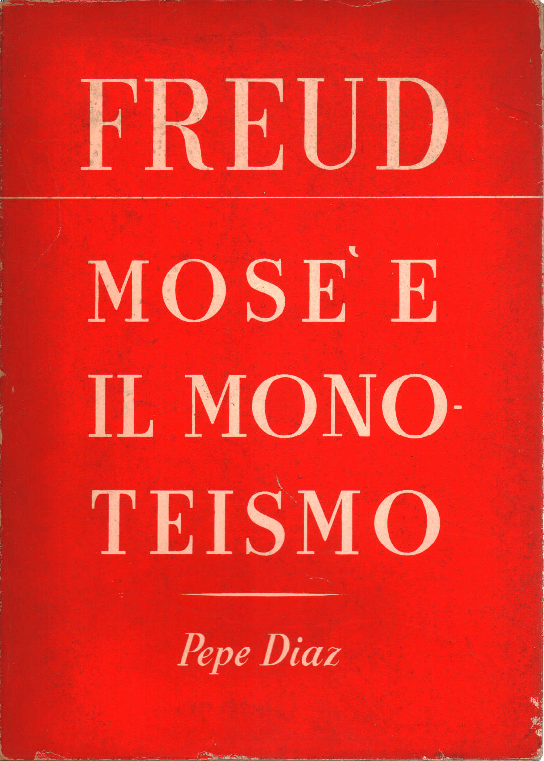 Mosè e il monoteismo, Sigmund Freud