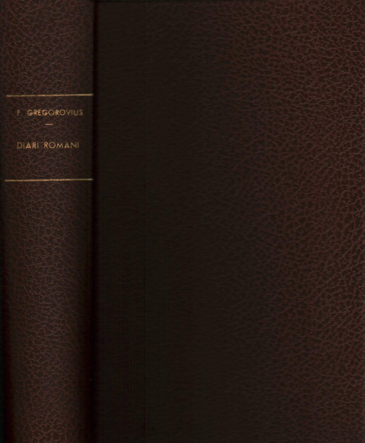 Römische Tagebücher, Ferdinand Gregoravius