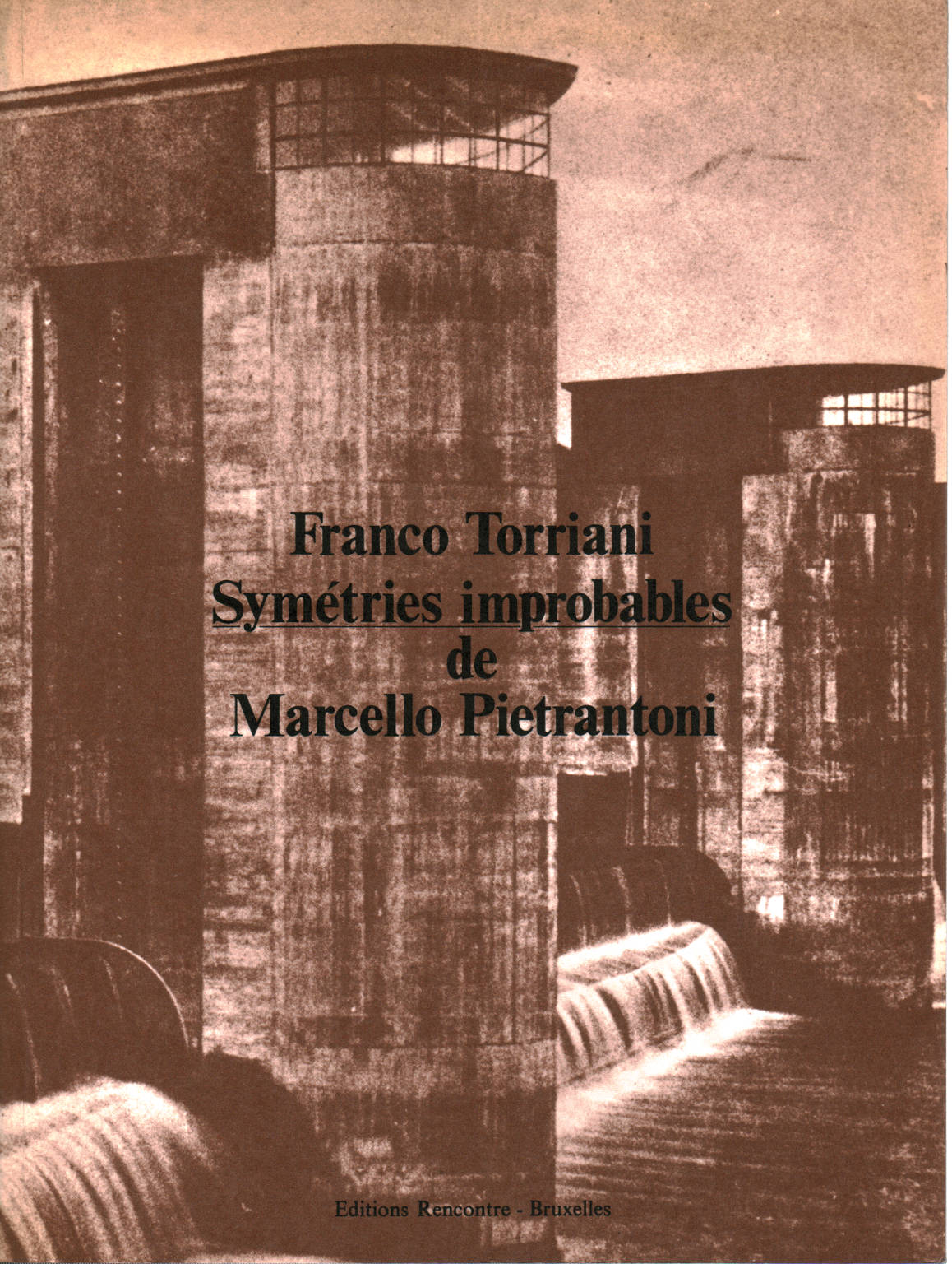Symétries improbables de Marcello Pietrantoni, Franco Torriani
