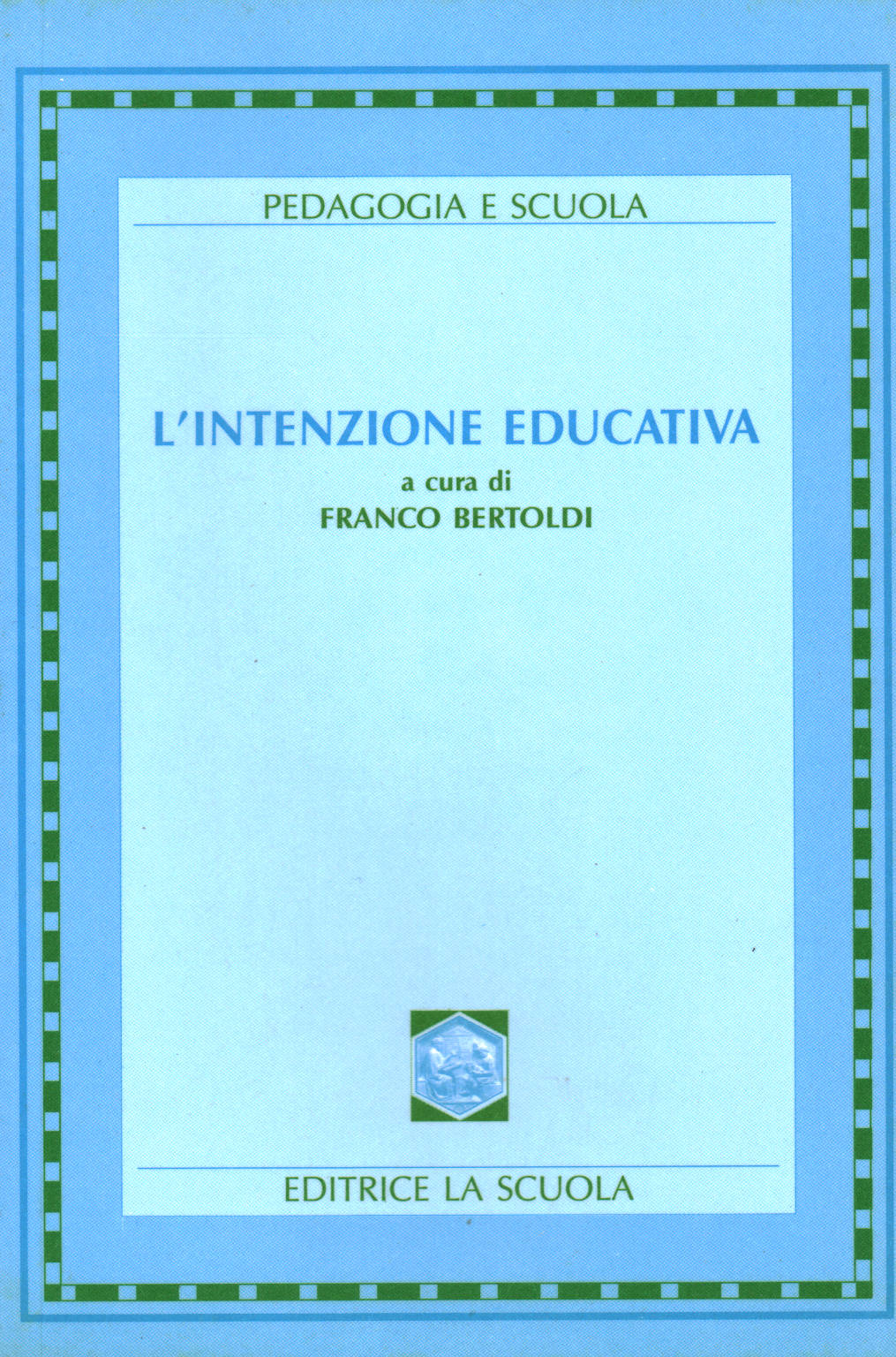 L&apos;intenzione educativa