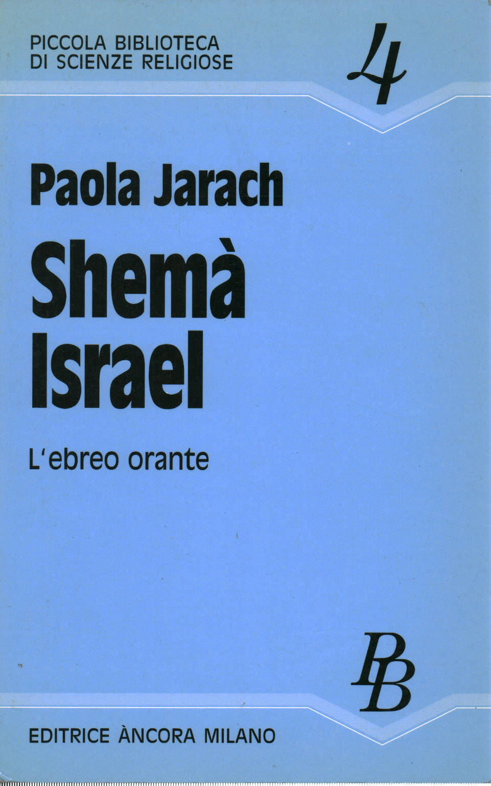 Shema Yisrael, Paola Jarach