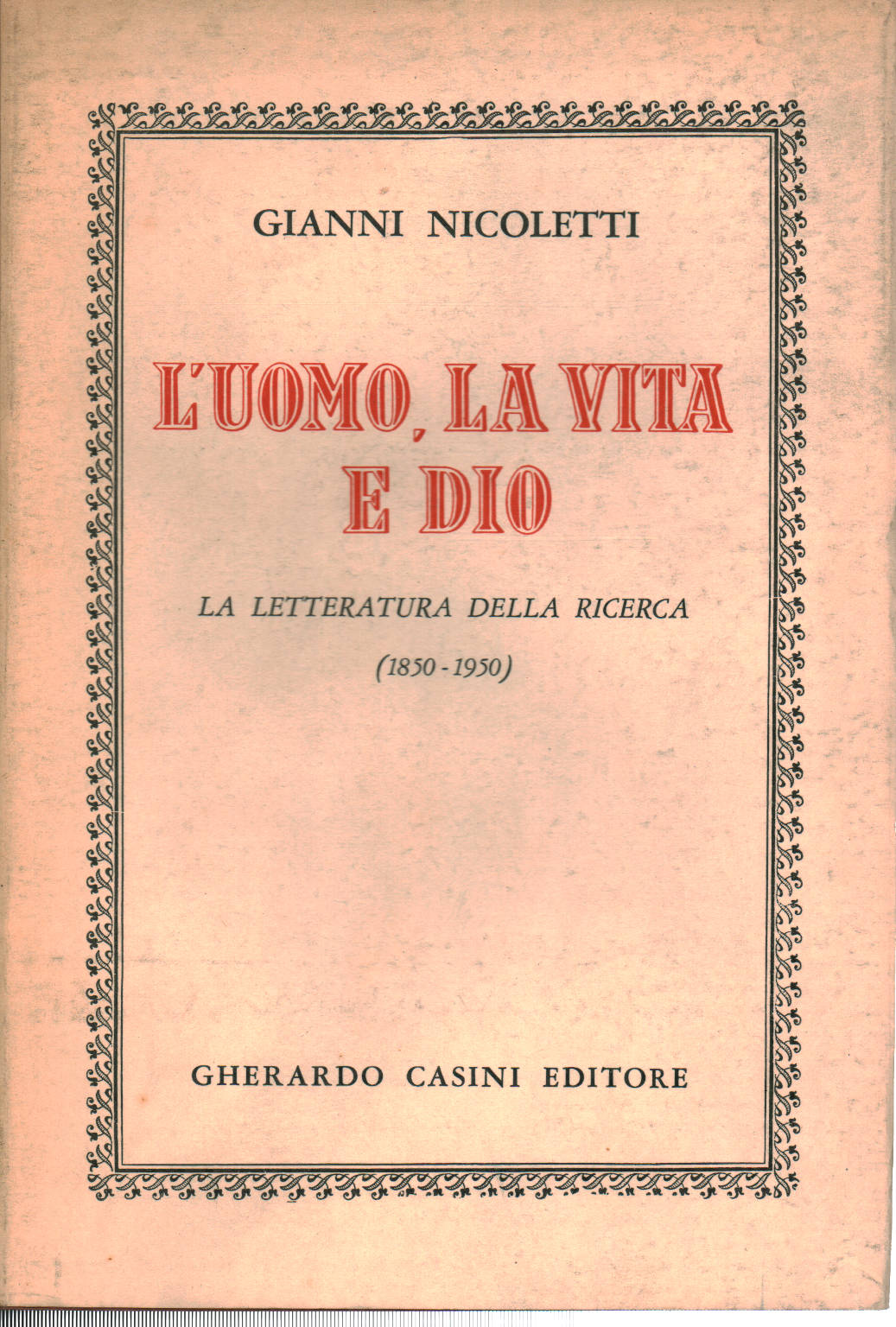 L&apos;uomo, la vita e Dio