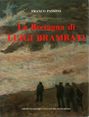 La Bretagna di Luigi Brambati