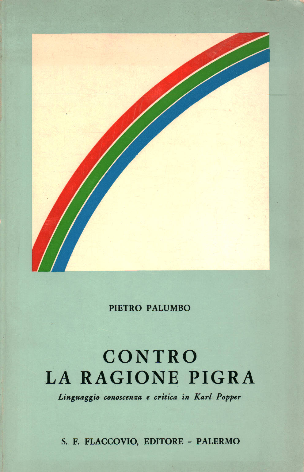 Contro la ragione pigra, Pietro Palumbo
