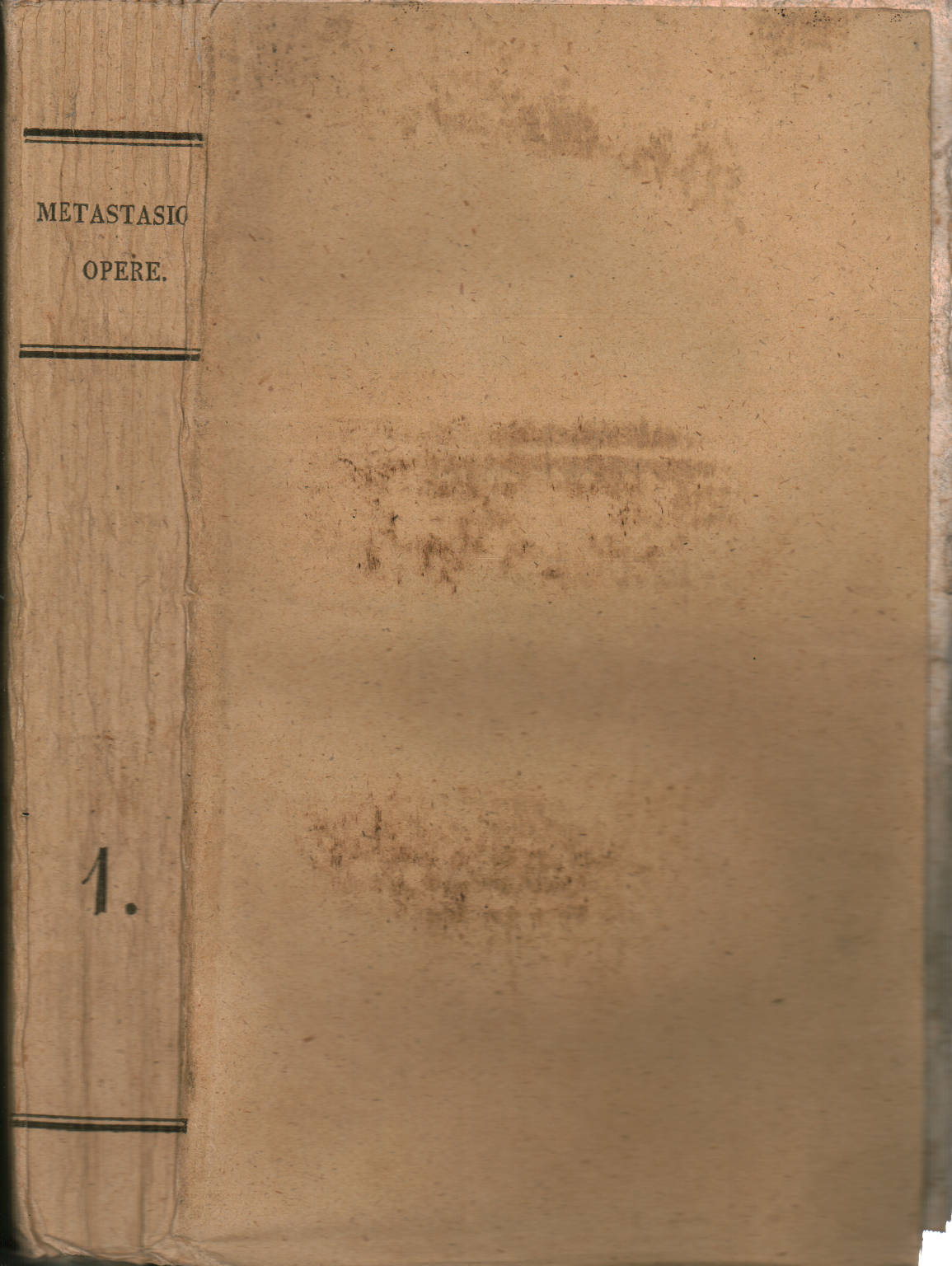 Opere di Pietro Metastasio Volume Primo, Pietro Metastasio