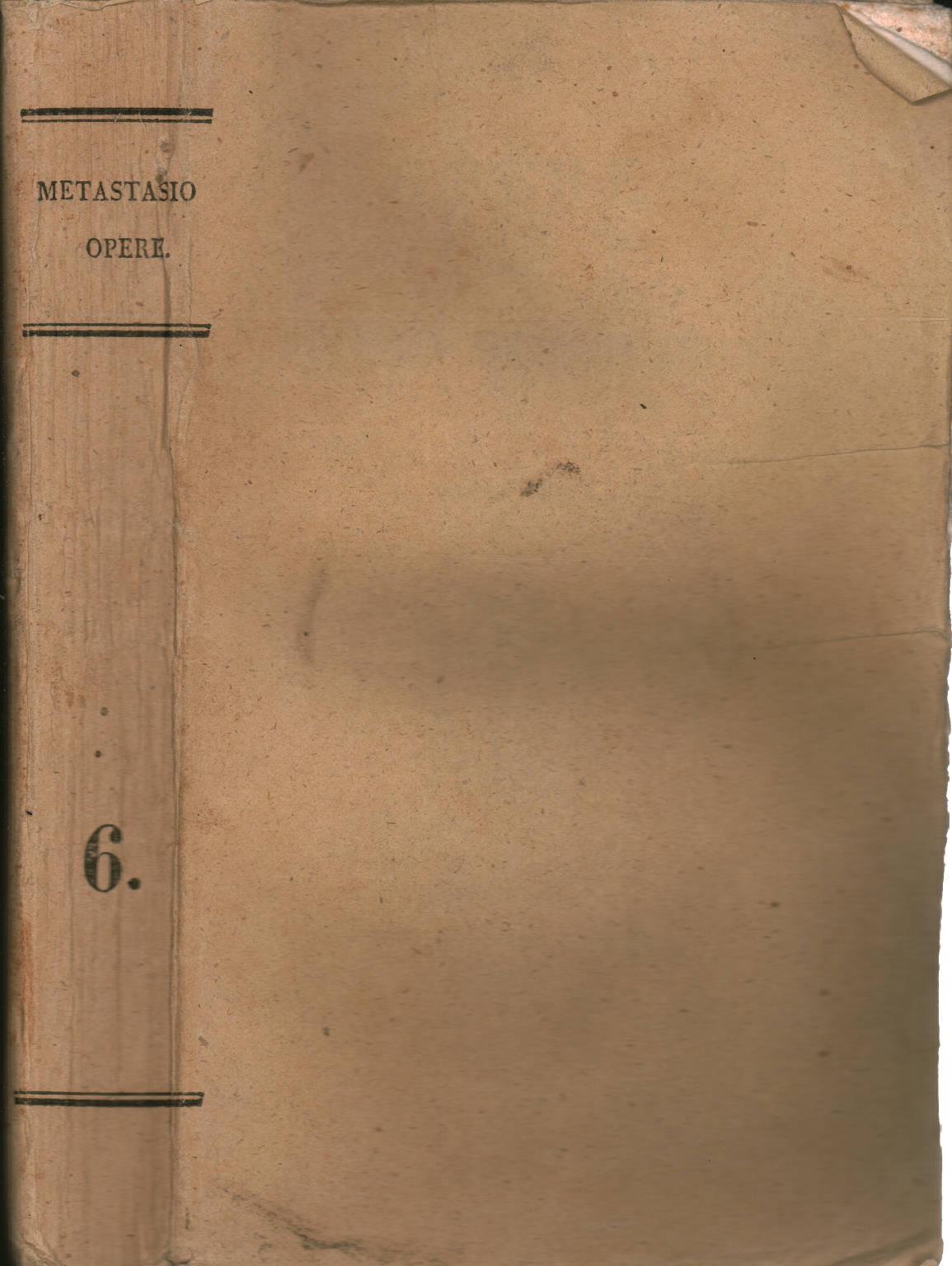 Opere di Pietro Metastasio Volume Sesto, Pietro Metastasio