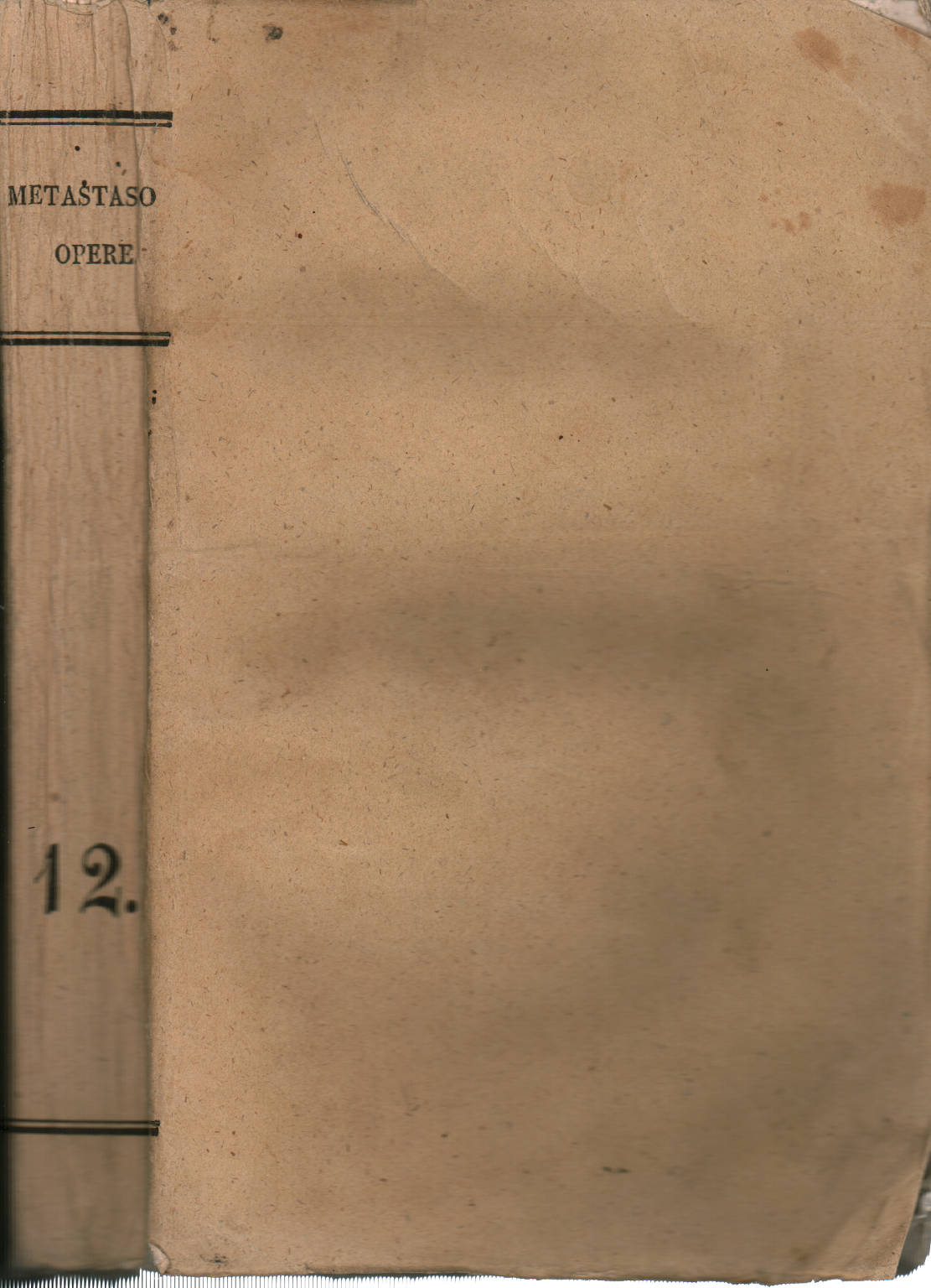 Œuvres de Pietro Metastasio Volume Duodecimo, Pietro Metastasio