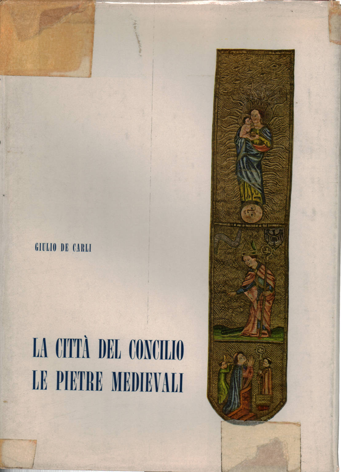 La città del Concilio (Volume primo), Giulio De Carli