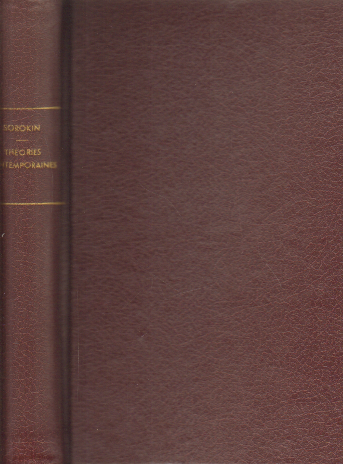 Les théories sociologiques contemporaines, P. A. Sorokin